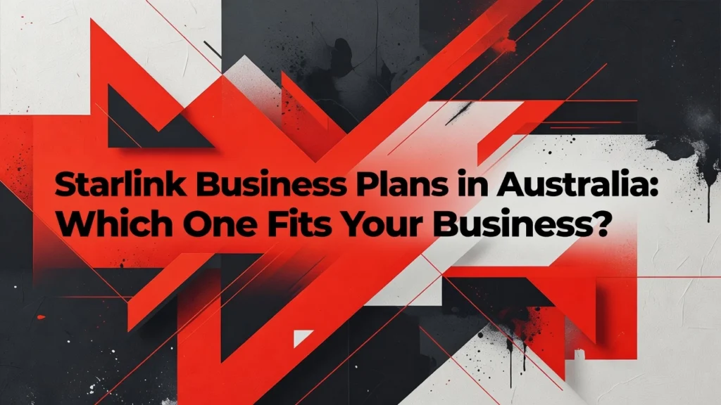 Starlink Business Plans in Australia: Which One Fits Your Business? 2 Professional header image for comparison analysis: Starlink Business Plans in Australia: Which One Fits Your...